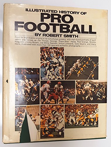 Illustrated History Of Pro Football (9780448021928) by Smith, Robert