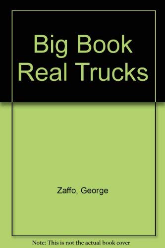 Stock image for Big Book Real Trucks for sale by ThriftBooks-Dallas