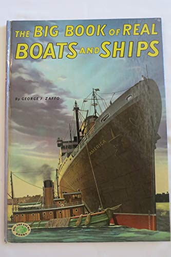 Stock image for Big Book of Real Boats & Ships for sale by ThriftBooks-Dallas