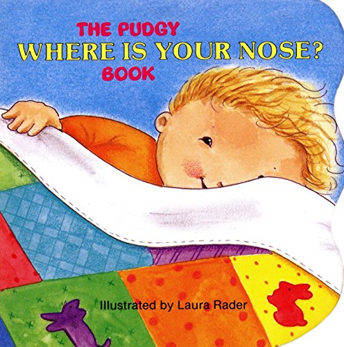 9780448022581: The Pudgy Where Is Your Nose? Book (Pudgy Board Books)