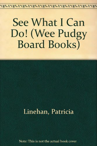 See What I Do/wee (Wee Pudgy Board Books) (9780448022598) by Rader, Laura