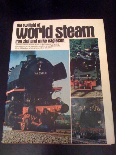 Imagen de archivo de The Twilight of World Steam a la venta por Better World Books: West
