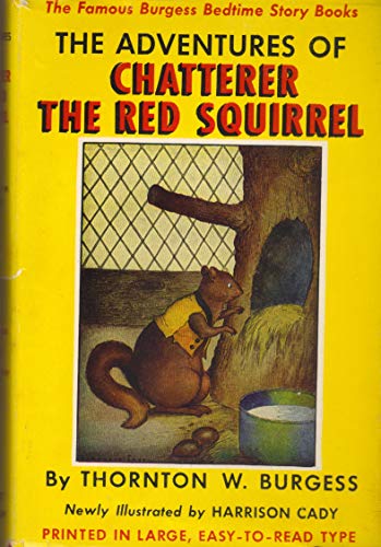 Imagen de archivo de Adventures of Chatterer the Red Squirrel a la venta por ThriftBooks-Dallas