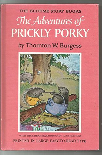 Prickly Porky (9780448027135) by Burgess, Thornton W.