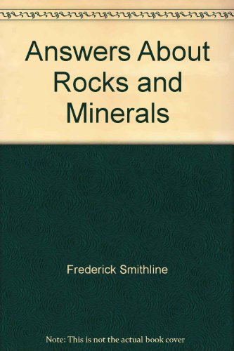 Imagen de archivo de Answers About Rocks and Minerals a la venta por SecondSale