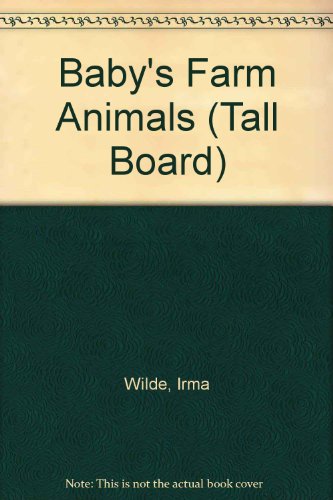 Stock image for Babys Farm Animals (So Tall Board Books) for sale by Wonder Book