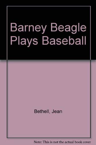 9780448034331: Barney Beagle Plays Baseball