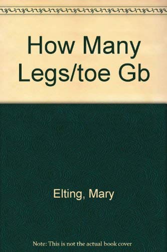 How Many Legs/toe Gb (9780448036175) by Elting, Mary