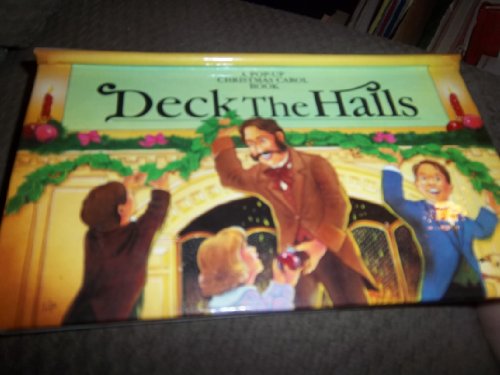 Stock image for Deck The Halls (A Pop-Up Christmas Carol Book) for sale by Hawking Books