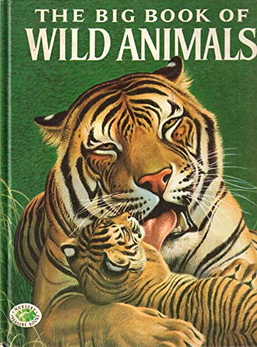 Imagen de archivo de The Big Book of Wild Animals a la venta por Hawking Books