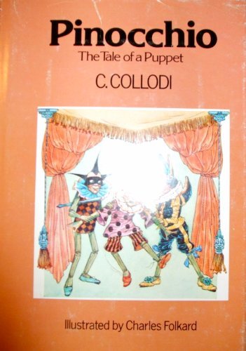 Pinocchio: The Adventures of a Marionette - Collodi, Carlo