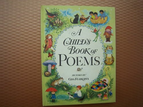 Imagen de archivo de Gyo Fujikawa's: A Child's Book of Poems a la venta por HPB-Ruby