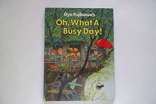 9780448043043: Gyo Fujikawa's Oh, What a Busy Day!