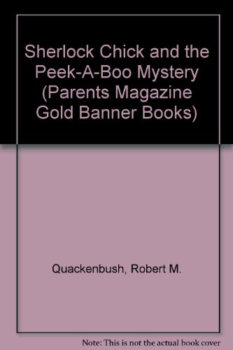 9780448043340: Sherlock Chick and the Peek-A-Boo Mystery
