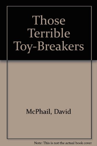 Beispielbild fr Those Terrible Toy-Breakers zum Verkauf von Your Online Bookstore