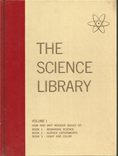 Stock image for The How and Why Wonder Book of : Beginning Science (The Science Library, Volumes 1) for sale by ThriftBooks-Atlanta