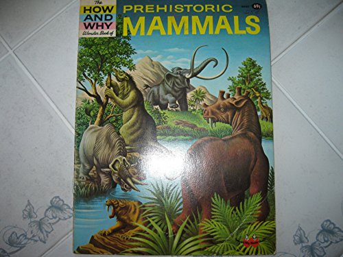 Beispielbild fr Prehistoric Mammals (5033) zum Verkauf von Better World Books: West