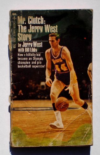 Beispielbild fr Mr Clutch: The Jerry West Story zum Verkauf von Wonder Book