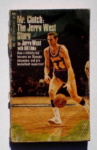 Stock image for Mr Clutch: The Jerry West Story for sale by Firefly Bookstore