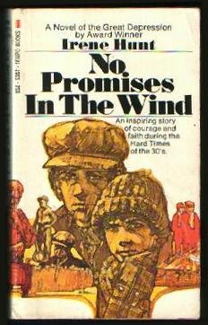 Beispielbild fr No Promises in the Wind: An Inspiring story Of Courage and Faith Durng the Hard Time of the 30's zum Verkauf von HPB Inc.