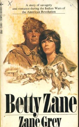 Betty Zane - Grey, Zane