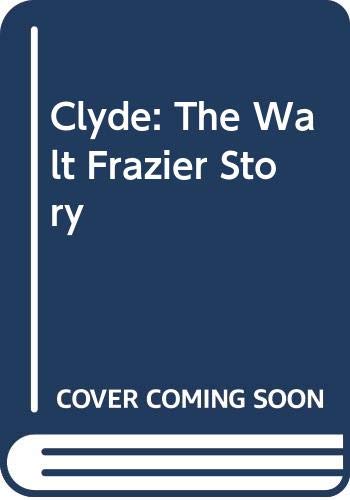 9780448054209: Clyde: The Walt Frazier Story Joe Jares Walt Frazier