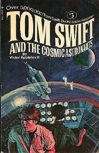 Stock image for Tom Swift and the Cosmic Astronauts for sale by Wonder Book