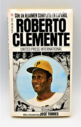 Roberto Clemente (English and Spanish Edition) (9780448055817) by United Press International; Ira Miller; Jose Torres