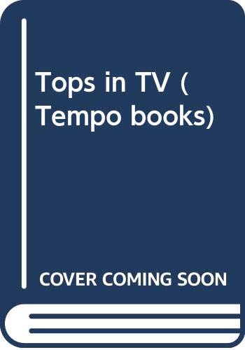 Imagen de archivo de Tops in TV (Tempo books) a la venta por JARE Inc. dba Miles Books