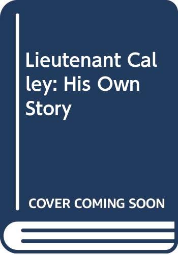 Beispielbild für Lieutenant Calley: His Own Story zum Verkauf von Better World Books