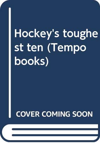 Stock image for Hockey's toughest ten (Tempo books) for sale by Wonder Book