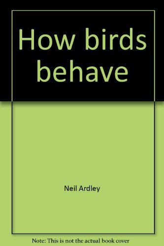 9780448072616: How birds behave (The Knowledge library)