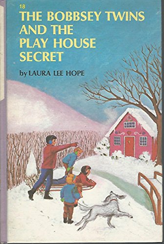 9780448080185: The Bobbsey Twins and the Play House Secret