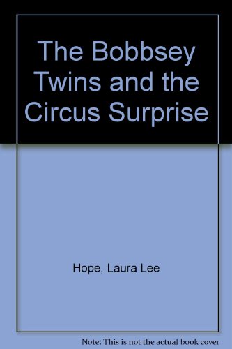 Imagen de archivo de The Bobbsey Twins and the Circus Surprise, #25 a la venta por Alf Books