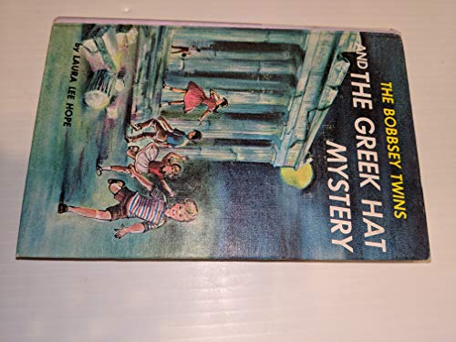 The Bobbsey Twins and the Greek Hat Mystery # 57 (9780448080574) by Hope, Laura Lee