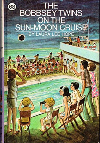 Stock image for The Bobbsey Twins on the Sun-Moon Cruise (Bobbsey Twins, 68) for sale by Books of the Smoky Mountains