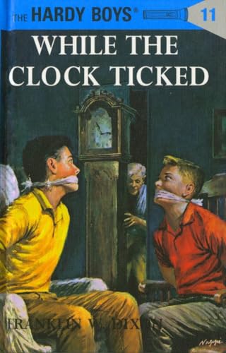 Beispielbild fr While the Clock Ticked (Hardy Boys, Book 11) zum Verkauf von Gulf Coast Books