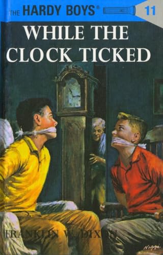 9780448089119: Hardy Boys 11: While the Clock Ticked