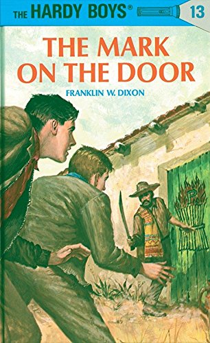 Stock image for The Mark on the Door (Hardy Boys #13) for sale by Gulf Coast Books