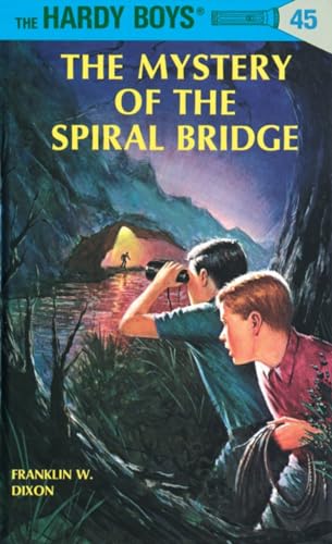 Stock image for The Mystery of the Spiral Bridge (Hardy Boys, Book 45) for sale by SecondSale