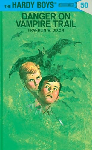 Stock image for Danger on Vampire Trail (The Hardy Boys, No. 50) for sale by SecondSale