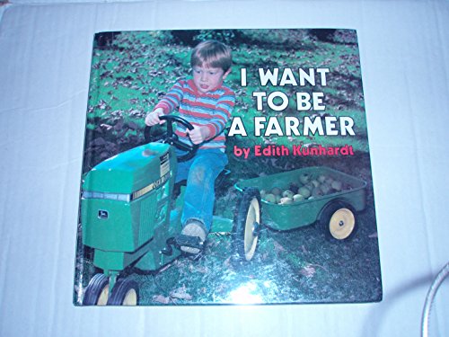 9780448090689: I Want to Be a Farmer