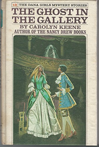 9780448090931: The Ghost in the Gallery (Dana Girls Mystery Stories)