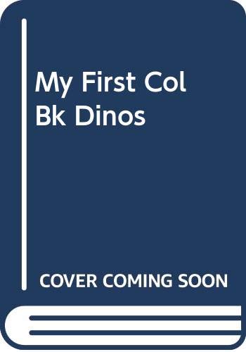 Stock image for My First Col Bk Dinos for sale by Newsboy Books