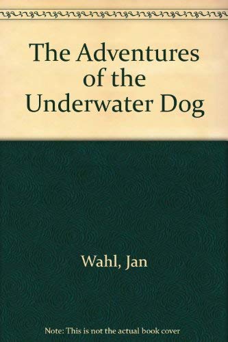 Underwater Dog (9780448093130) by Wahl, Jan