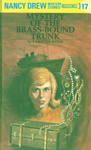 Mystery of the Brass-Bound Trunk (Nancy Drew Mystery Stories: Book 17)