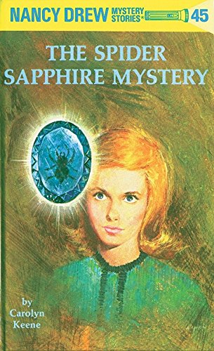Stock image for Nancy Drew 45: The Spider Sapphire Mystery for sale by Blackwell's