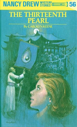 Nancy Drew 56: the Thirteenth Pearl