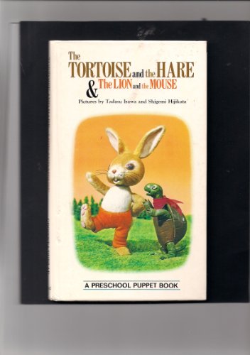 The Tortoise and the Hare & The Lion and the Mouse