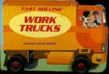 9780448098777: Fast Rolling Work Trucks (Book With Plastic Wheels)